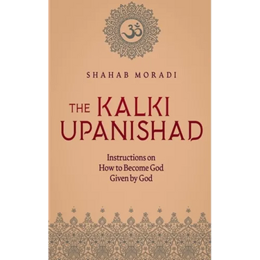 The Kalki Upanishad: Instructions on How to Become God Given by God