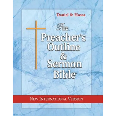 The Preacher's Outline & Sermon Bible: Daniel & Hosea: New International Version