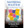 Nothing Wasted: Learning to Believe You Are Enough in a World of Labels (Second Edition)