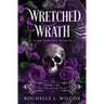 Wretched Wrath, A Dark Fantasy Romance