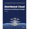 Distributed Cloud: Reference Architecture Design