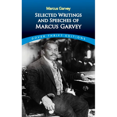Selected Writings and Speeches of Marcus Garvey