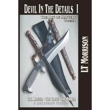 Devil In The Details I - The Art of Mastery - A Mentoring Trilogy: Volume I "The Master - The Slave - The Power", is the critical theory and philosoph