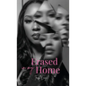 Erased In My Home, A Story of Narcissistic Abuse, a Mother's Love, and the Fight to Choose Me