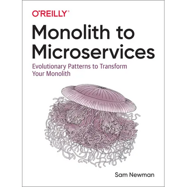 Monolith to Microservices: Evolutionary Patterns to Transform Your Monolith