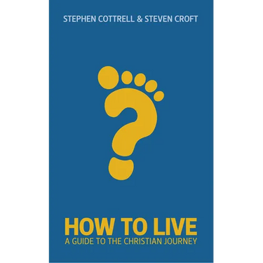 How to Live: A Guide for the Christian Journey
