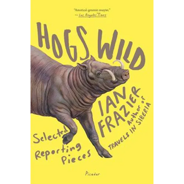 Hogs Wild: Selected Reporting Pieces