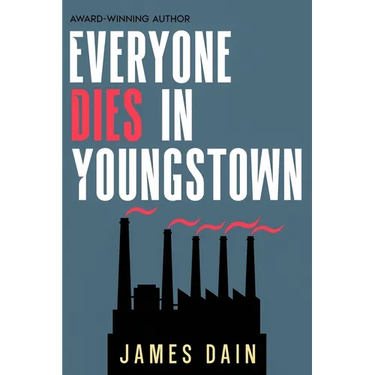 Everyone Dies in Youngstown: A Gripping Suspense Thriller