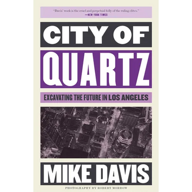 City of Quartz: Excavating the Future in Los Angeles