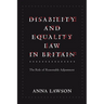 Disability and Equality Law in Britain: The Role of Reasonable Adjustment