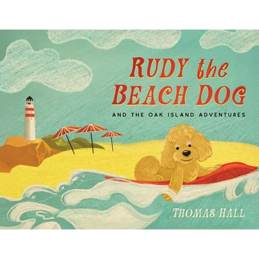 Rudy the Beach Dog and The Oak Island Adventures