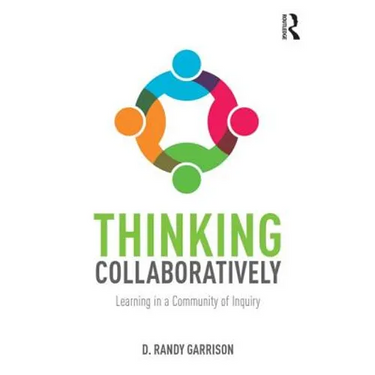 Thinking Collaboratively: Learning in a Community of Inquiry