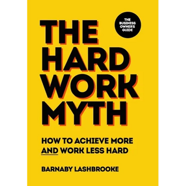The Hard Work Myth