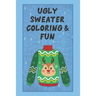 Ugly Sweater Coloring & Fun