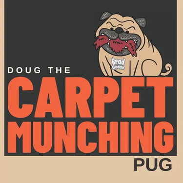 Doug the Carpet Munching Pug
