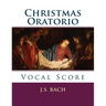 Christmas Oratorio: Vocal Score