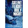 Silent Flight Holy Night