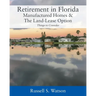 Retirement in Florida Manufactured Homes & The Land-Lease Option: Things to Consider