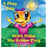 A Play Day With Nidia The Golden Frog