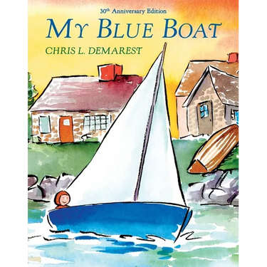 My Blue Boat: 30th Anniversary Edition