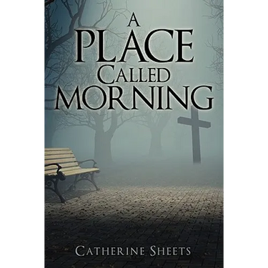 A Place Called Morning
