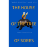 The House of the Tree of Sores