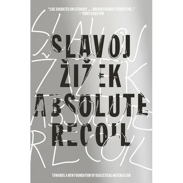 Absolute Recoil: Towards a New Foundation of Dialectical Materialism