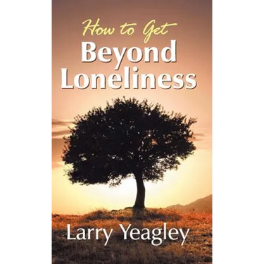 How to Get Beyond Loneliness