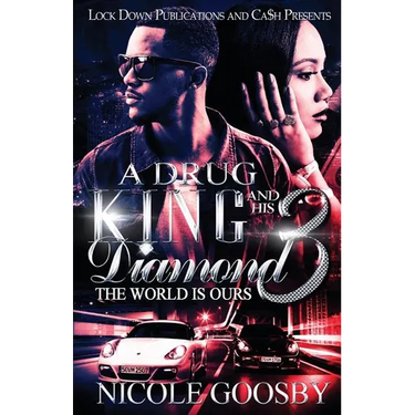 A Drug King and His Diamond 3: The World is Ours