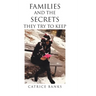 Families and the Secrets They Try to Keep