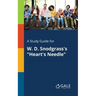 A Study Guide for W. D. Snodgrass's "Heart's Needle"