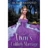 The Vixen's Unlikely Marriage: A Historical Marriage of Convenience Romance