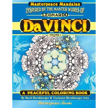 Da Vinci Masterpeace Mandalas Coloring Book: A Peaceful Coloring Book Inspired by Masterpieces