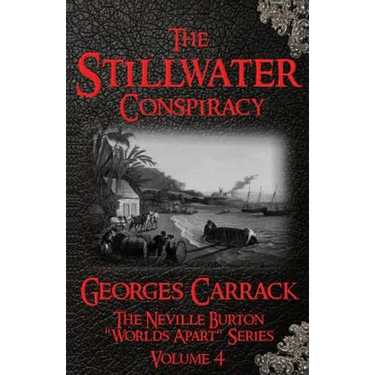 The Stillwater Conspiracy: The Neville Burton 'Worlds Apart' Series - Volume 4