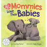 All Mommies Love Their Babies