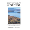First Seven Days of Genesis
