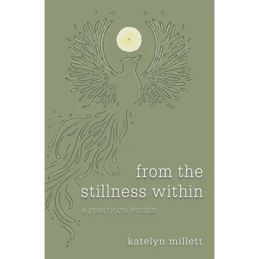 from the stillness within: a poetry collection
