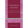 Wond'rous Machine: A Literary Anthology Celebrating the Organ