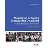 Making or Breaking Nonviolent Discipline in Civil Resistance Movements