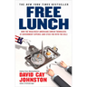 Free Lunch: How the Wealthiest Americans Enrich Themselves at Government Expense (and Stick You with the Bill)