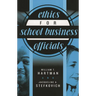 Ethics for School Business Officials