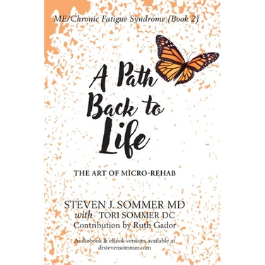 ME/CFS A Path Back to Life: The Art of Micro Rehab