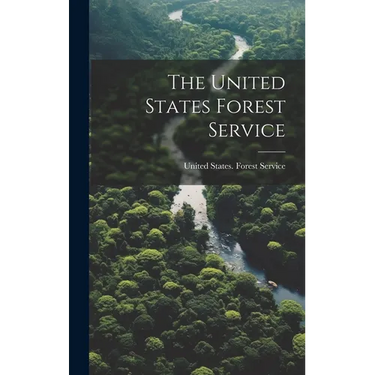 The United States Forest Service