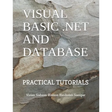 Visual Basic .Net and Database: Practical Tutorials