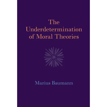 The Underdetermination of Moral Theories