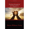 I Choose to Live: Pushing through the grieving process