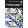 Safeguarding Social Security for Future Generations: Leaving a Legacy in an Aging Society