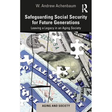Safeguarding Social Security for Future Generations: Leaving a Legacy in an Aging Society