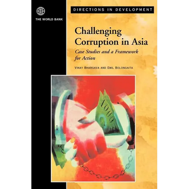 Challenging Corruption in Asia: Case Studies and a Framework for Action