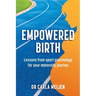 Empowered Birth: Lessons from Sport Psychology for Your Maternity Journey